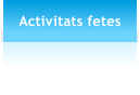 Activitats fetes