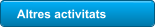 Altres activitats