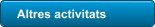 Altres activitats