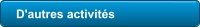 D'autres activits